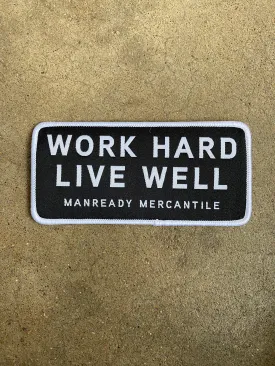 Patch | Work Hard Live Well | Black   White | Manready Mercantile